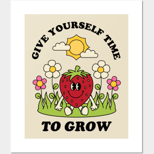 Give Yourself Time To Grow Posters and Art